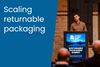 Scaling returnable packaging